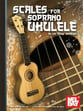 Scales for Soprano Ukulele Guitar and Fretted sheet music cover